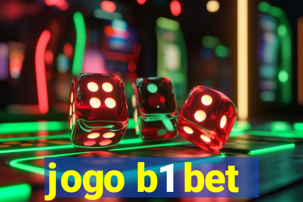 jogo b1 bet